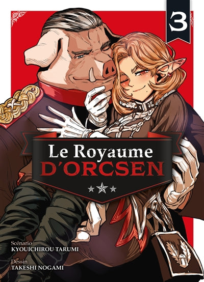ROYAUME D'ORCSEN T03