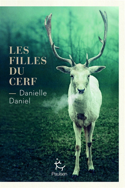 LES FILLES DU CERF | DANIELLE DANIEL