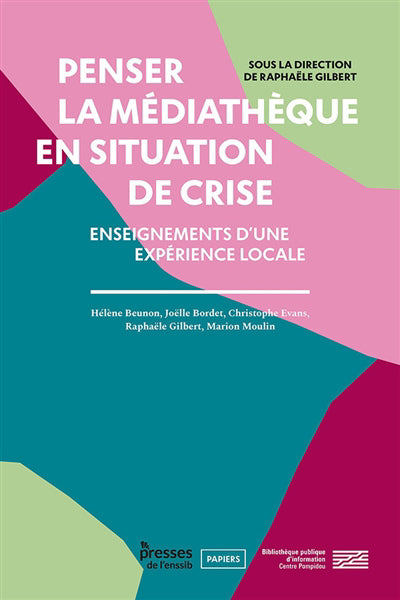 Penser la médiathèque en situation de crise : enseignements d'une