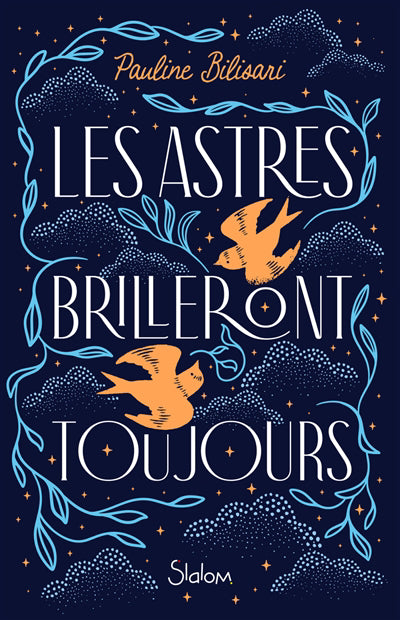 ASTRES BRILLERONT TOUJOURS
