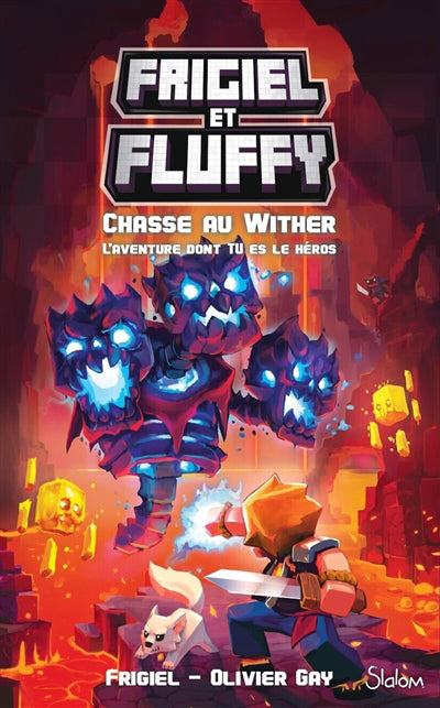 FRIGIEL ET FLUFFY CHASSE AU WITHER L'AVENTURE DONT TU ES LE HEROS