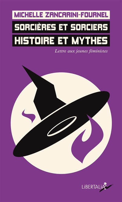 SORCIERES ET SORCIERS : HISTOIRES ET MYTHES