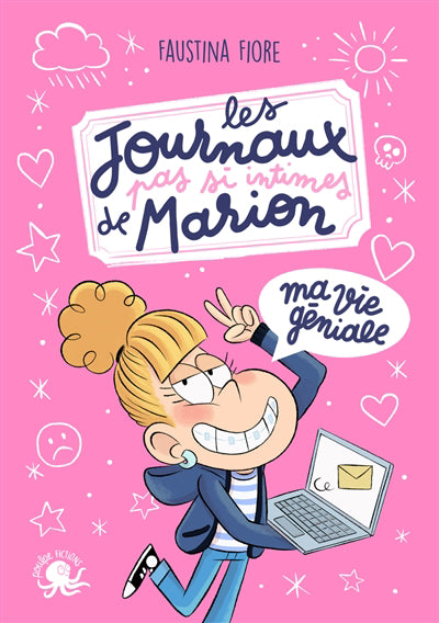 JOURNAUX (PAS SI) INTIMES DE MARION (LES) T.02 : MA VIE GENIALE