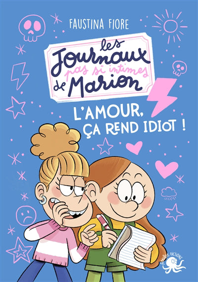JOURNAUX PAS SI INTIMES DE MARION - L'AMOUR CA REND IDIOT