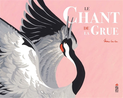 CHANT DE LA GRUE