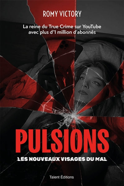 PULSIONS -LES NOUVEAUX VISAGES DU MAL