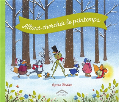 ALLONS CHERCHER LE PRINTEMPS