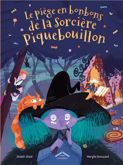 PIEGE EN BONBONS DE LA SORCIERE PIQUEBOUILLON