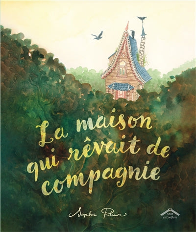 MAISON QUI REVAIT DE COMPAGNIE