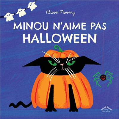 MINOU N'AIME PAS HALLOWEEN