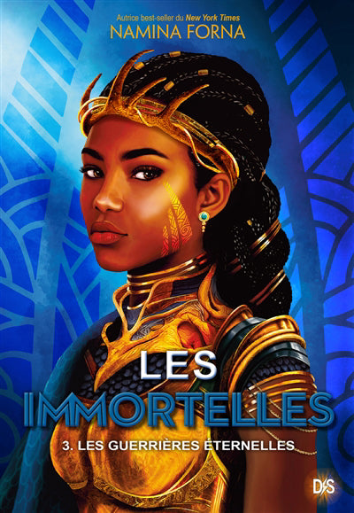 IMMORTELLES T03 LES GUERRIERES ETERNELLES