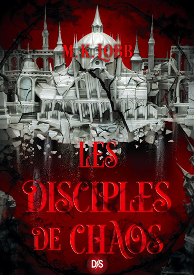 DISCIPLES OF CHAOS T.02 LES SEPT SAINTS SANSVISAGE