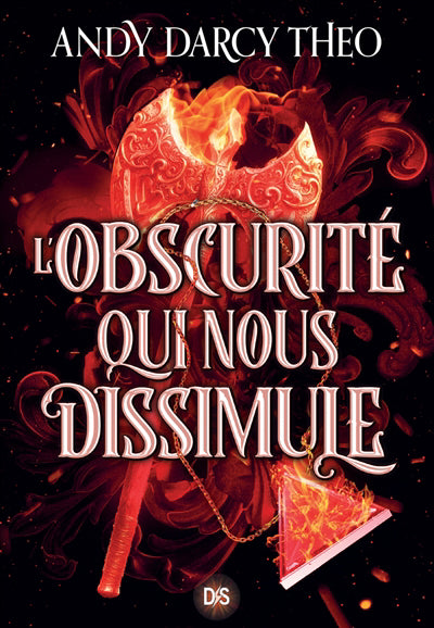 OBSCURITE QUI NOUS DISSIMULE  T.02 :DESCENTE DANS LES TENEBRE