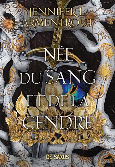 NEE DU SANG ET DE LA CENDRE (BROCHE) - TOME 4 LA CHAIR ET LE FEU