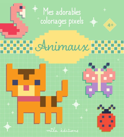 ANIMAUX  MES ADORABLES COLORIAGES PIXELS