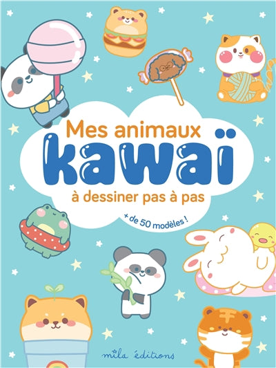 MES ANIMAUX KAWAI A DESSINER EN PAS A PAS