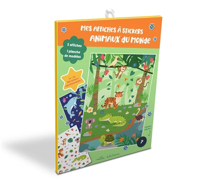 MES AFFICHES A STICKERS  ANIMAUX DU MONDE