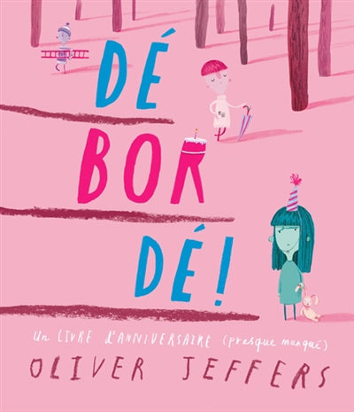 DEBORDE !