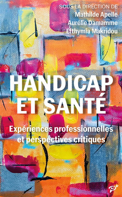 Handicap et santé : expériences professionnelles et perspectives