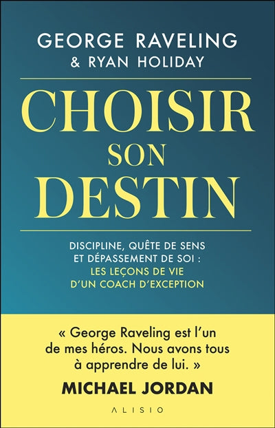 CHOISIR SON DESTIN