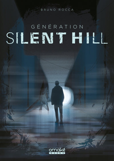 GÉNÉRATION SILENT HILL