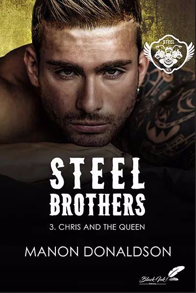 STEEL BROTHERS T3 CHRIS AND THE QUEEN