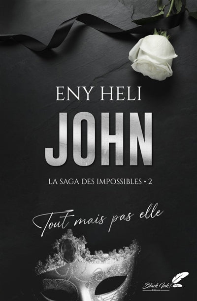 SAGA DES IMPOSSIBLES T2 JOHN