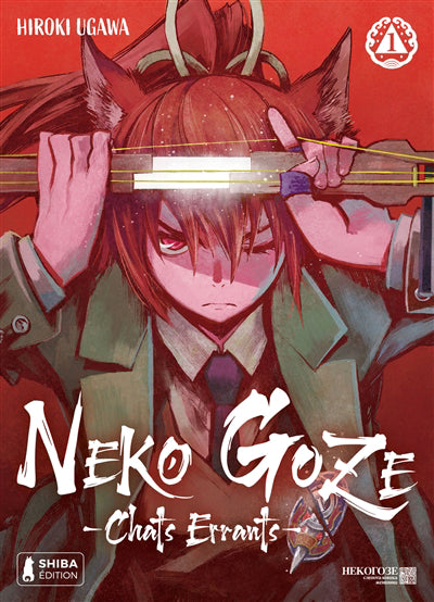 NEKO GOZE : CHATS ERRANTS, T. 01