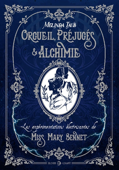ORGUEIL, PREJUGES ET ALCHIMIE