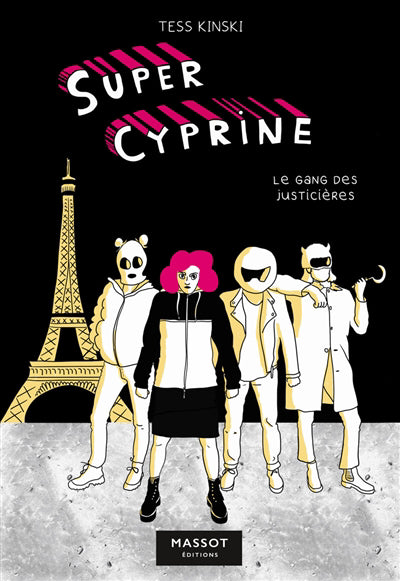SUPER CYPRINE : LE GANG DES JUSTICIÈRES