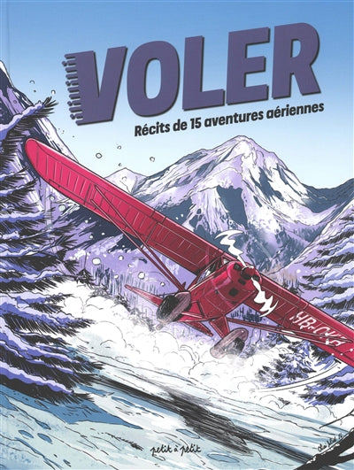 VOLER -RECITS DE 15 AVENTURES AERIENNES
