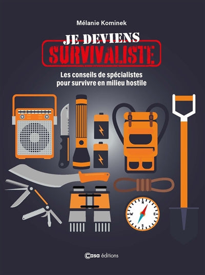 SURVIVALISTE - MODE D'EMPLOI