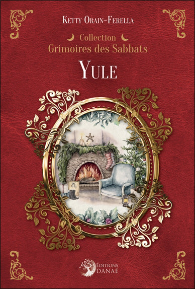 YULE GRIMOIRES DES SABBATS