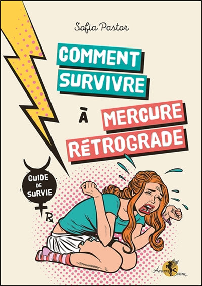 COMMENT SURVIVRE A MERCURE RETROGRADE