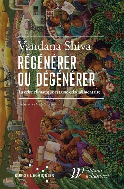 Dégénérer ou régénérer