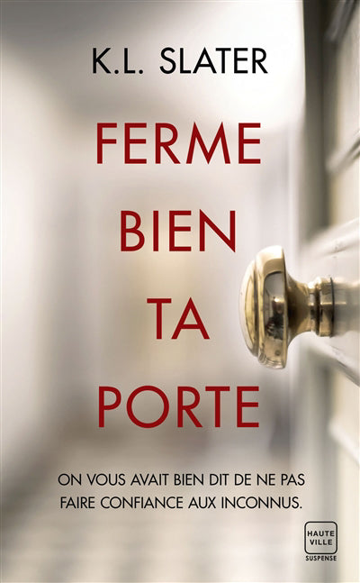 FERME BIEN TA PORTE