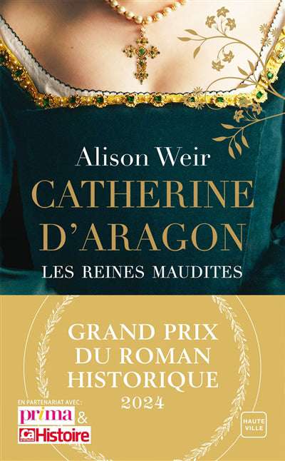 REINES MAUDITES T01 -CATHERINE D'ARAGON