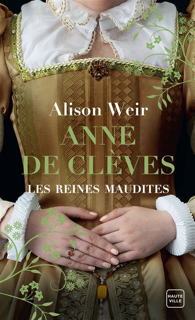 REINES MAUDITES T04 -ANNE DE CLEVES...