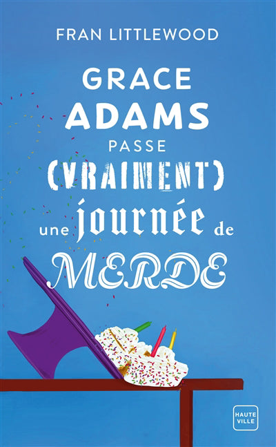 GRACE ADAMS PASSE (VRAIMENT) UNE JOURNEE