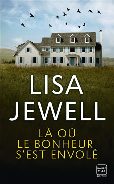 LA OU LE BONHEUR S'EST ENVOLE