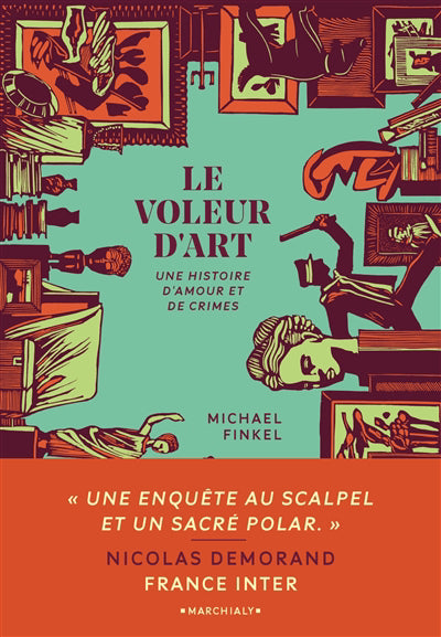 voleur d'art : une histoire d'amour et de crimes