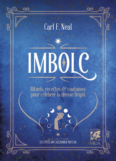 IMBOLC - RITUELS, RECETTES ET FOLKLORE POUR CELEBRER LA DEESSE BR