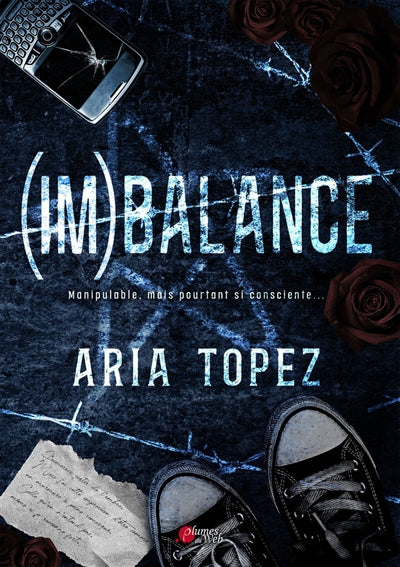 IMBALANCE - MANIPULABLE, MAIS POURTANT SI CONSCIENTE...