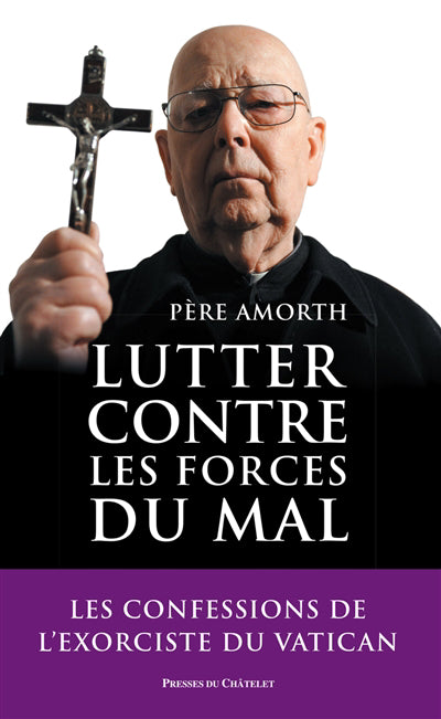 LUTTER CONTRE LES FORCES DU MAL