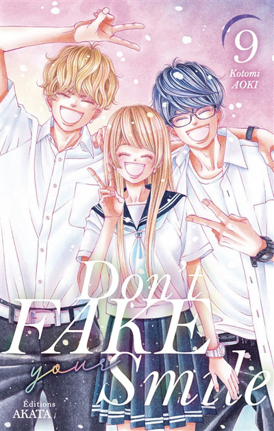 DON'T FAKE YOUR SMILE - TOME 9 (FIN)