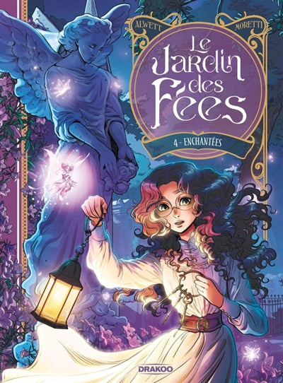 JARDIN DES FEES T04 -ENCHANTEES