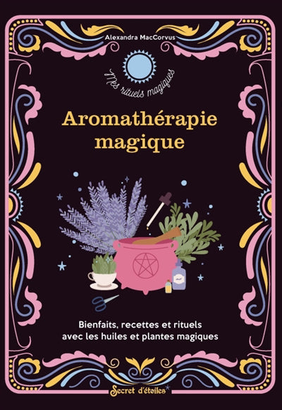 AROMATHERAPIE MAGIQUE