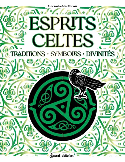 ESPRITS CELTES  TRADITIONS, SYMBOLES, DIVINITES