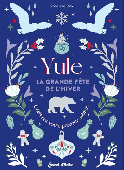 YULE  LA GRANDE FETE DE L'HIVER