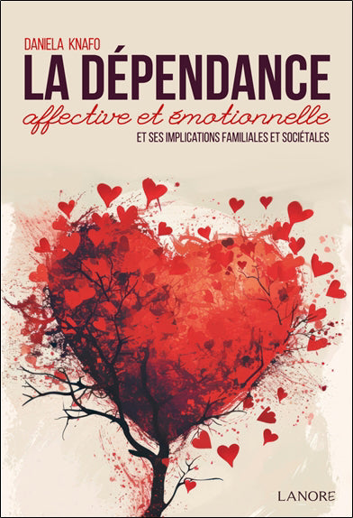 DEPENDANCE AFFECTIVE ET EMOTIONNELLE